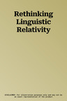 Rethinking Linguistic Relativity