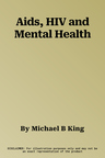 Aids, HIV and Mental Health