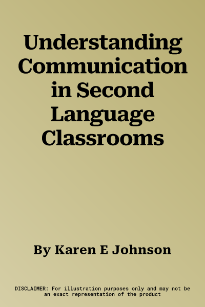 Understanding Communication in Second Language Classrooms