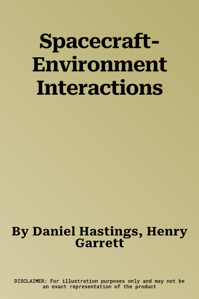 Spacecraft-Environment Interactions