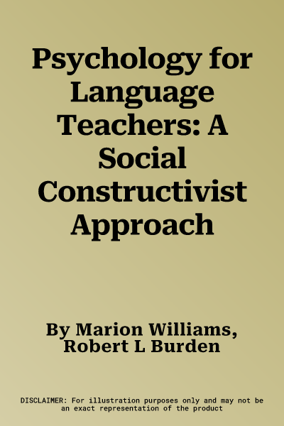 Psychology for Language Teachers: A Social Constructivist Approach