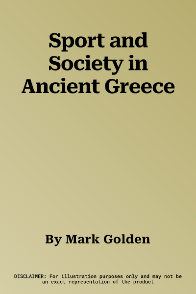 Sport and Society in Ancient Greece