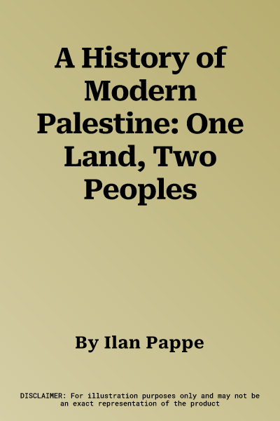 A History of Modern Palestine: One Land, Two Peoples