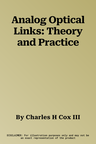 Analog Optical Links: Theory and Practice