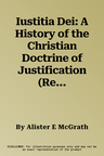 Iustitia Dei: A History of the Christian Doctrine of Justification (Revised)