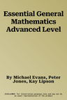 Essential General Mathematics Advanced Level