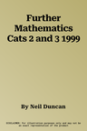 Further Mathematics Cats 2 and 3 1999