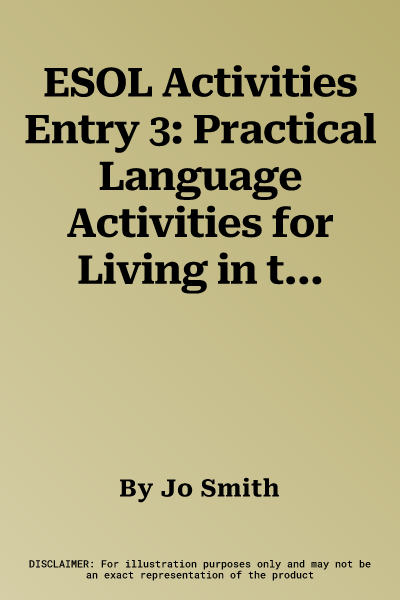 ESOL Activities Entry 3: Practical Language Activities for Living in the UK & Ireland [With CD (Audio)]