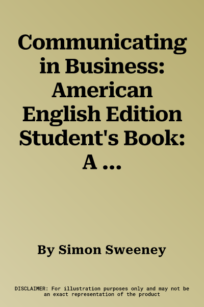 Communicating in Business: American English Edition Student's Book: A Short Course for Business English Students (Student's Guide)