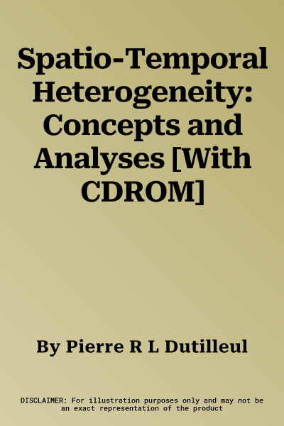 Spatio-Temporal Heterogeneity: Concepts and Analyses [With CDROM]