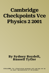 Cambridge Checkpoints Vce Physics 2 2001