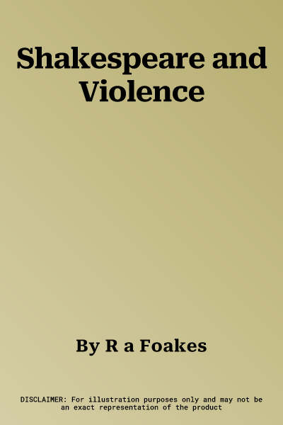 Shakespeare and Violence