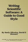 Writing Scientific Software: A Guide to Good Style