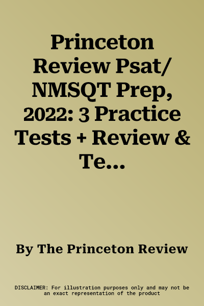 Princeton Review Psat/NMSQT Prep, 2022: 3 Practice Tests + Review & Techniques + Online Tools