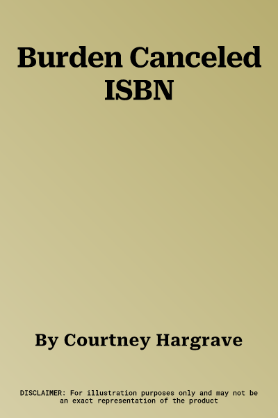 Burden Canceled ISBN