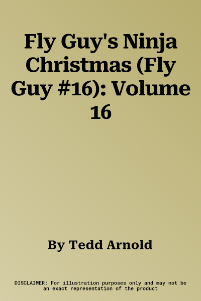 Fly Guy's Ninja Christmas (Fly Guy #16): Volume 16