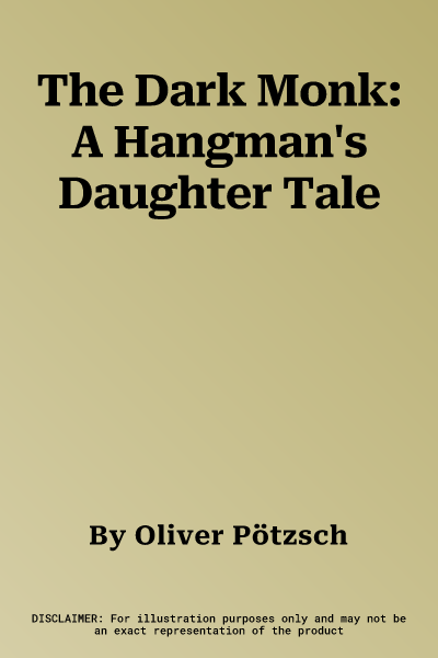 The Dark Monk: A Hangman's Daughter Tale