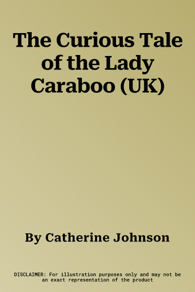 The Curious Tale of the Lady Caraboo (UK)