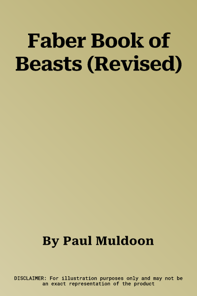 Faber Book of Beasts (Revised)