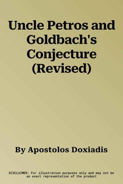 Uncle Petros and Goldbach's Conjecture (Revised)