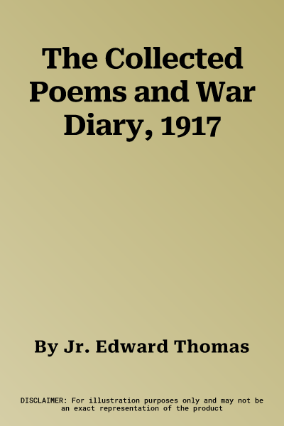 The Collected Poems and War Diary, 1917