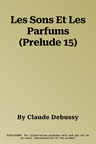 Les Sons Et Les Parfums (Prelude 15)