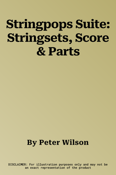 Stringpops Suite: Stringsets, Score & Parts