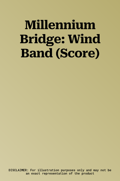 Millennium Bridge: Wind Band (Score)