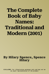 The Complete Book of Baby Names: Traditional and Modern (2001)