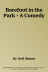 Barefoot in the Park - A Comedy