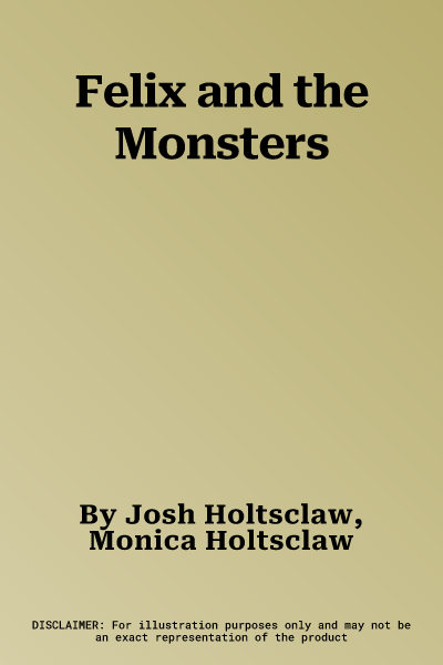 Felix and the Monsters