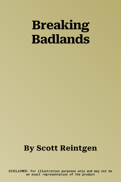 Breaking Badlands