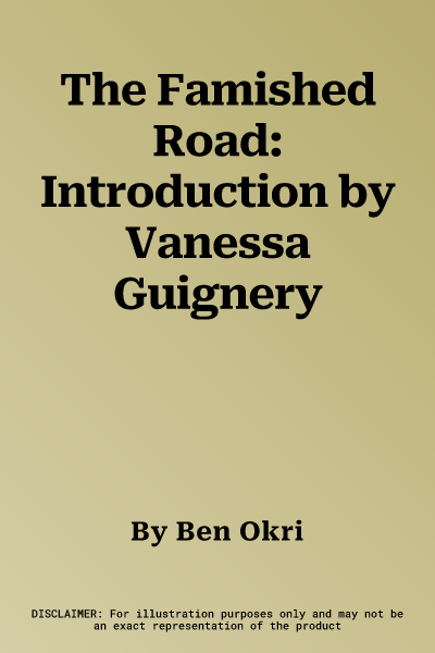 The Famished Road: Introduction by Vanessa Guignery