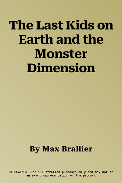 The Last Kids on Earth and the Monster Dimension