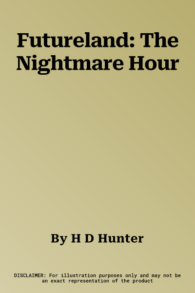 Futureland: The Nightmare Hour