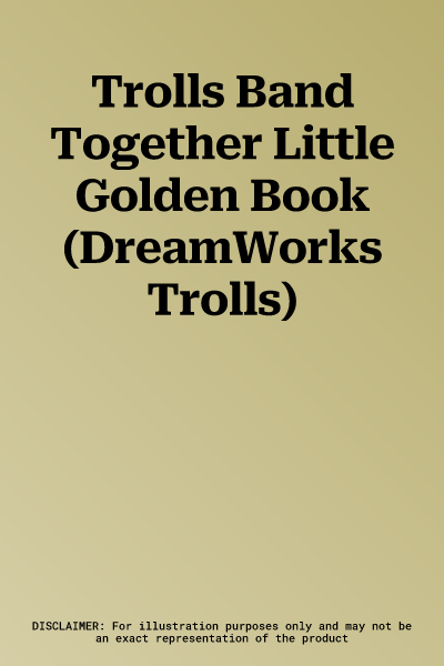 Trolls Band Together Little Golden Book (DreamWorks Trolls)