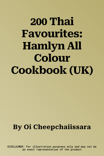 200 Thai Favourites: Hamlyn All Colour Cookbook (UK)