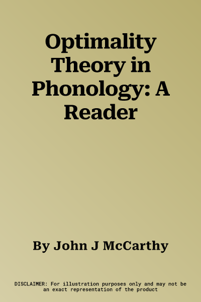 Optimality Theory in Phonology: A Reader