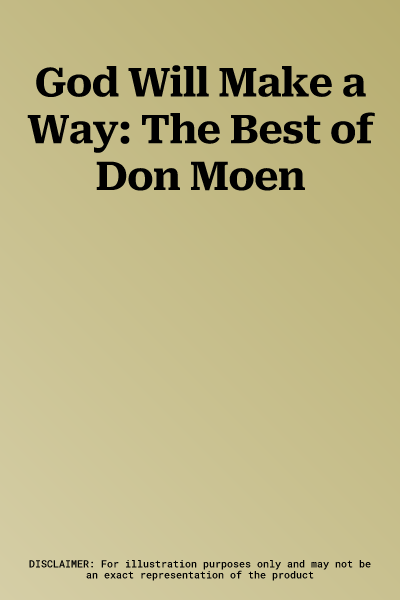 God Will Make a Way: The Best of Don Moen