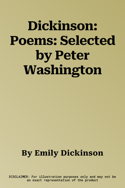 Dickinson: Poems: Selected by Peter Washington