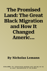 The Promised Land: The Great Black Migration and How It Changed America