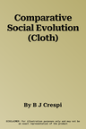 Comparative Social Evolution (Cloth)