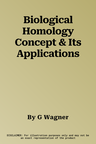 Biological Homology Concept & Its Applications