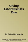 Giving Liberalism Its Due