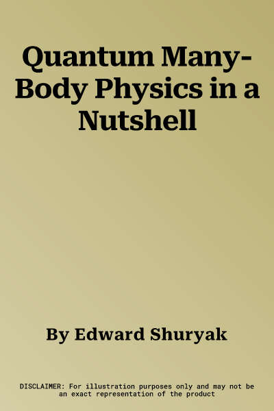 Quantum Many-Body Physics in a Nutshell