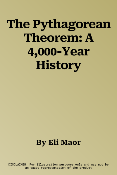 The Pythagorean Theorem: A 4,000-Year History