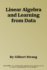 Linear Algebra and Learning from Data