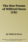 The War Poems of Wilfred Owen (UK)