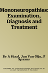 Mononeuropathies: Examination, Diagnosis and Treatment