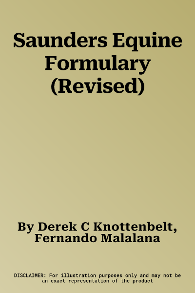 Saunders Equine Formulary (Revised)